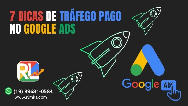 7 Dicas de Tráfego Pago no Google Ads
