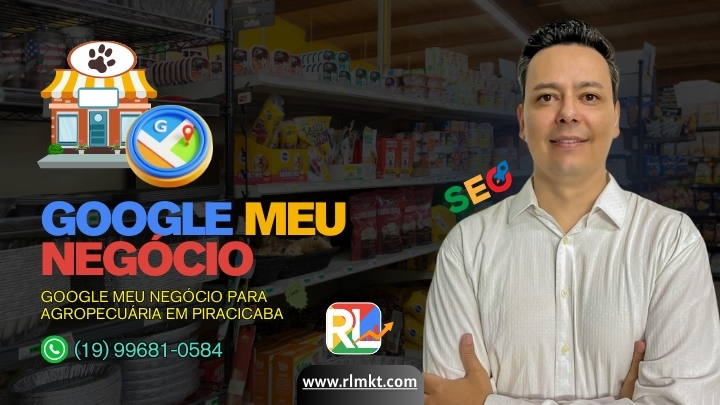 Google Meu Negócio para Agropecuária em Piracicaba SP