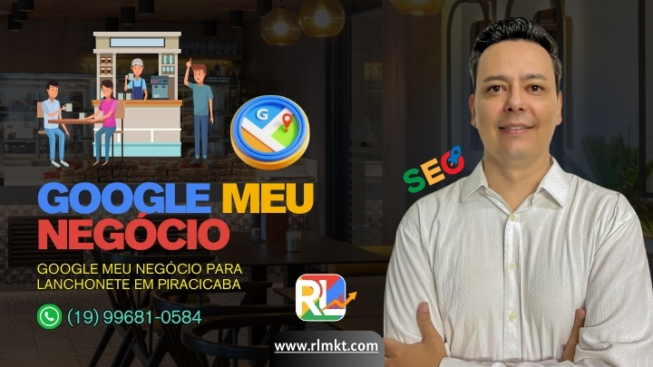Google Meu Negócio para Lanchonete em Piracicaba SP