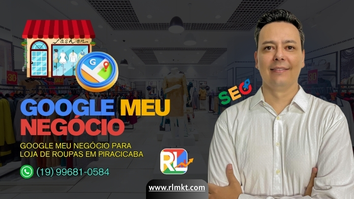 Google Meu Negócio para Loja de Roupas em Piracicaba SP