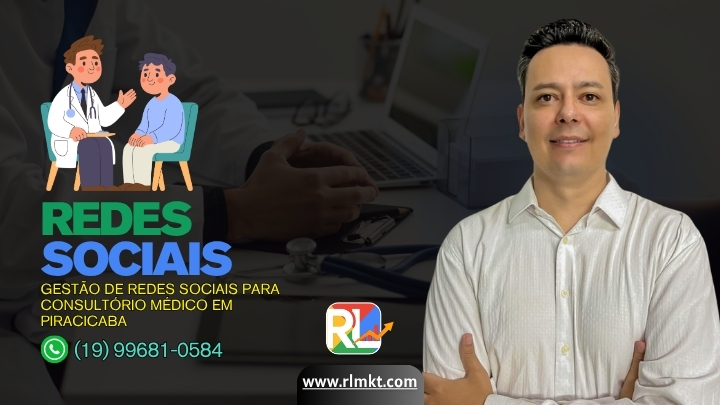 Gestão de Redes Sociais para Consultório Médico em Piracicaba SP