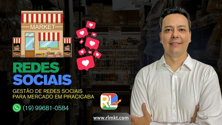 Gestão de Redes Sociais para Mercado em Piracicaba SP