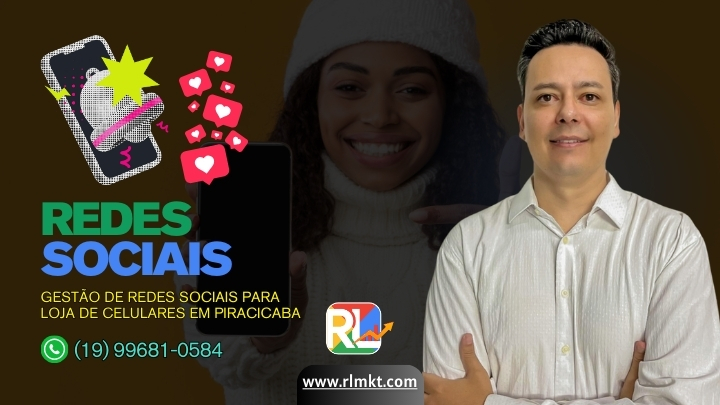Gestão de Redes Sociais para Loja de Celulares em Piracicaba SP
