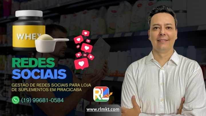 Gestão de Redes Sociais para Loja de Suplementos em Piracicaba SP