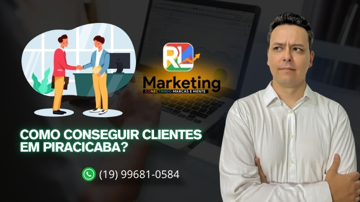 Como Conseguir Clientes em Piracicaba?