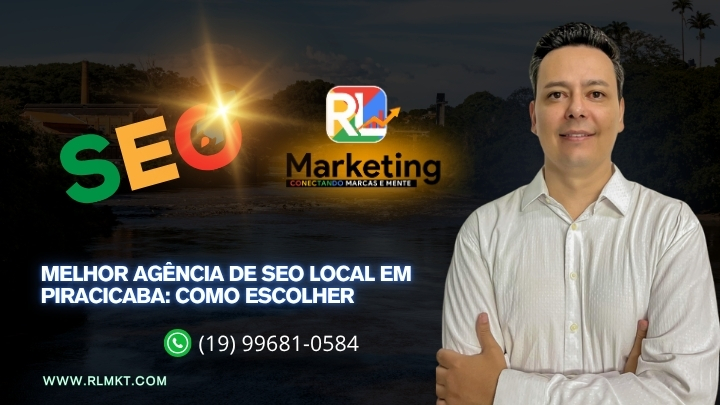 Melhor Agência de SEO Local em Piracicaba: Como Escolher