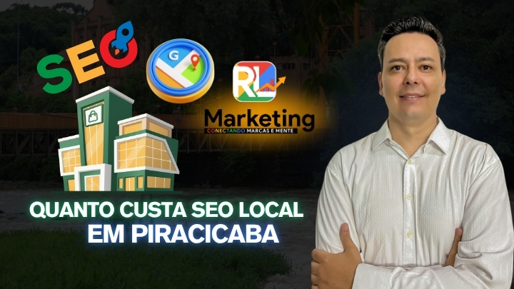 Quanto Custa SEO Local em Piracicaba